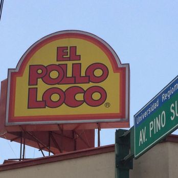 El Pollo Loco - Sign - Tex-Mex Near Me - Monterrey, NLE