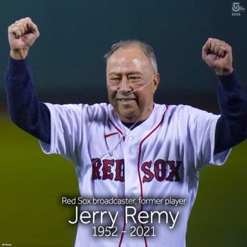 Boston Red Sox - Beloved Red Sox broadcaster and former player Jerry Remy has died. He was 68 years old & fighting his 7th cancer battle. RIP RemDog - Professional Sports Teams Near Me - Boston, Massachusetts Boston Red Sox - Beloved Red Sox broadcaster and former player Jerry Remy has died. He was 68 years old & fighting his 7th cancer battle. RIP RemDog - Professional Sports Teams Near Me - Boston, Massachusetts