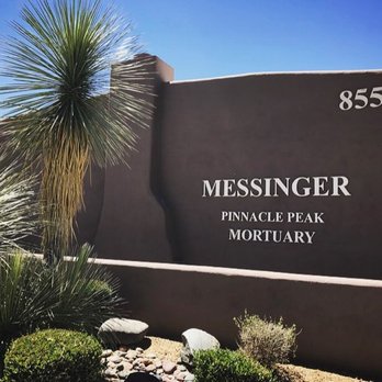 Messinger Pinnacle Peak Mortuary - Funeral Services & Cemeteries Near Me - Scottsdale, Arizona Messinger Pinnacle Peak Mortuary - Funeral Services & Cemeteries Near Me - Scottsdale, Arizona