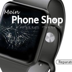 Mein Phone Shop - IWatch Reparatur und Verkauf