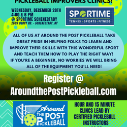 Around the Post Picklball - Join us for our certified instructed pickleball clinics at Sportime Schenectady! Register
@ Aroundthe
PostPickleball.com
