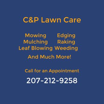C&P Lawn Care - Lawn Services Near Me - New Gloucester , Maine C&P Lawn Care - Lawn Services Near Me - New Gloucester , Maine