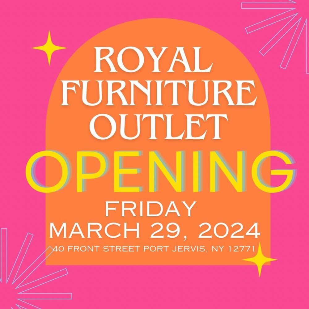 ROYAL FURNITURE OUTLET Updated July 2024 40 Front St, Port Jervis