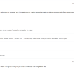 PC Tek Computer Repair - This email is me asking when my PC is going to be ready on the last day. I was told it would be ready by 5, but it was ready at 7:30.