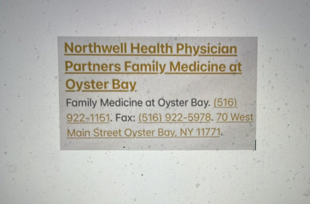 NORTHWELL HEALTH Updated October 2024 70 W Main St, Oyster Bay, New York Family Practice