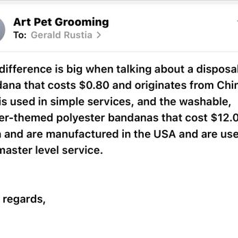 Art Pet Mobile Grooming - Their answer about fabric differences but still doesn't clarify if the accessory is the $12 bandana. - Pet Groomers Near Me - Santa Clara, California Art Pet Mobile Grooming - Their answer about fabric differences but still doesn't clarify if the accessory is the $12 bandana. - Pet Groomers Near Me - Santa Clara, California