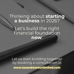 Taxes & More Unlimited - Let us help you with your new business idea!