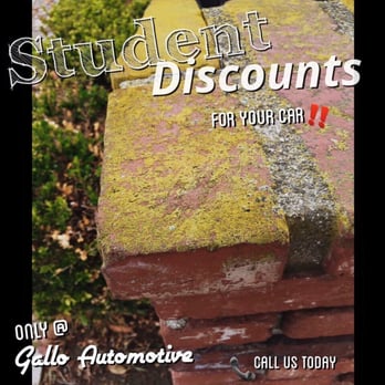 Gallo Automotive - Student discount is 10% off your service! Available only during the school year! - Auto Repair Near Me - Long Beach, California Gallo Automotive - Student discount is 10% off your service! Available only during the school year! - Auto Repair Near Me - Long Beach, California