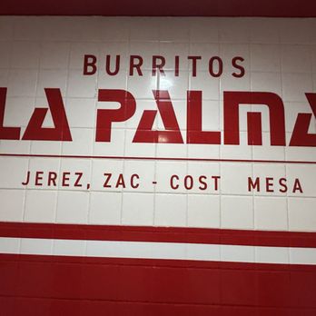 Burritos La Palma - Locations - Mexican Near Me - Costa Mesa, California