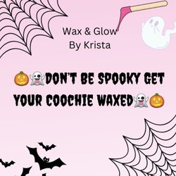 Wax and Glow By Krista  - Halloween specials all month long