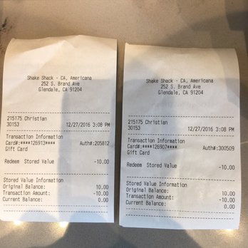 Shake Shack Glendale - This is the receipt given that Christian tried to pull off by defrauding me. After Chris's magic they both only had $10.00 on each ! Card !! - Burgers Near Me - Glendale, California Shake Shack Glendale - This is the receipt given that Christian tried to pull off by defrauding me. After Chris's magic they both only had $10.00 on each ! Card !! - Burgers Near Me - Glendale, California