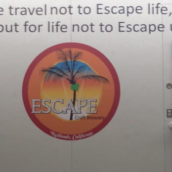 Escape Craft Brewery - Love this!! - Breweries Near Me - Redlands, California