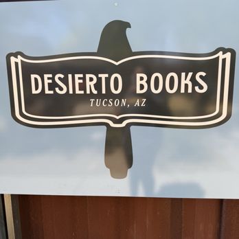 Desierto Books - Bookstores Near Me - Tucson, Arizona