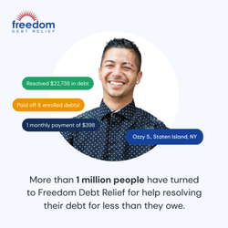 Freedom Debt Relief - More than 1 million people have turned to Freedom Debt Relief to help resolve their debt.
Ozzy S. from Staten Island, NY resolved $22,738