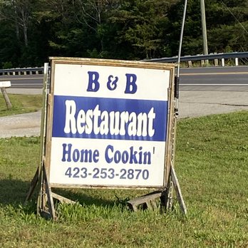B & B Restaurant - a sign for b & b restaurant - American Near Me - Tellico Plains, Tennessee