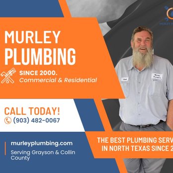 Murley Plumbing - Plumbing Near Me - Van Alstyne, Texas Murley Plumbing - Plumbing Near Me - Van Alstyne, Texas