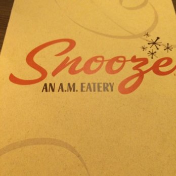 Snooze, an A.M. Eatery - Menu cover :) - Breakfast & Brunch Near Me - Phoenix, Arizona Snooze, an A.M. Eatery - Menu cover :) - Breakfast & Brunch Near Me - Phoenix, Arizona