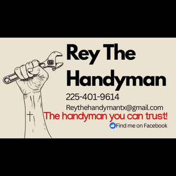 Rey The Handyman - Handyman Near Me - Goliad, Texas Rey The Handyman - Handyman Near Me - Goliad, Texas