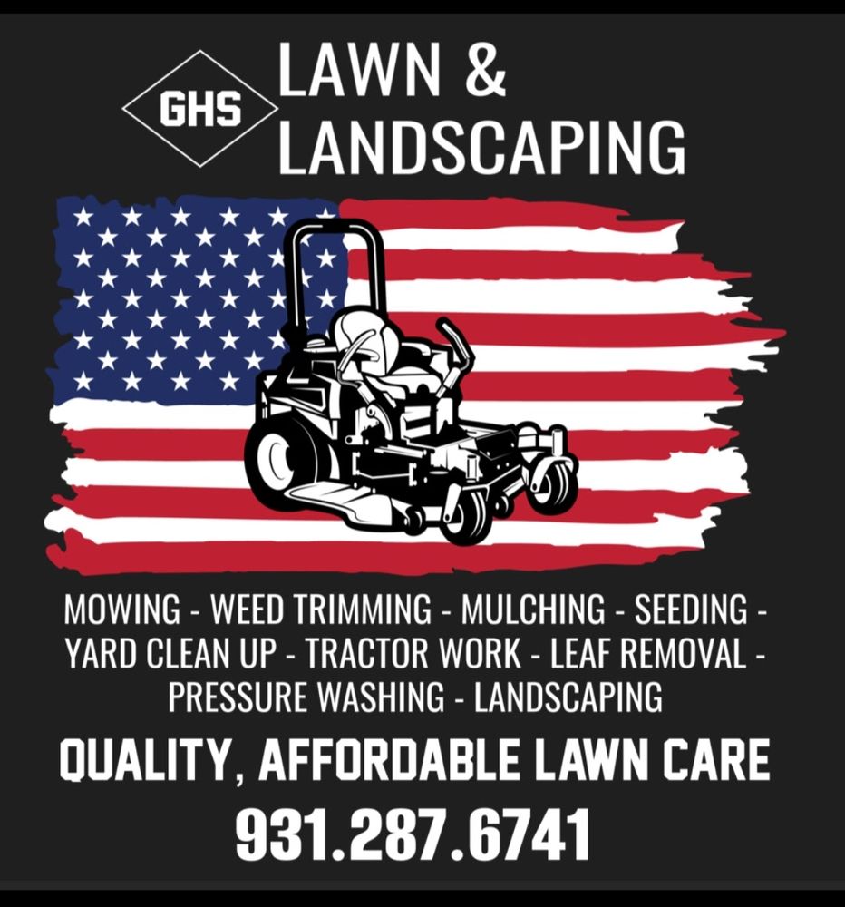 GHS LAWN & LANDSCAPING Updated July 2024 Crossville, Tennessee
