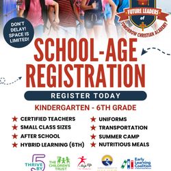 Future Leaders of Tomorrow Christian Academy - Now Enrolling!