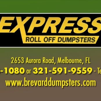Express Roll Off Dumpsters - Express Roll Off Dumpsters Serving all of Brevard County in Hauling, Dumpster Rental, and debris removal - Dumpster Rental Near Me - Melbourne, Florida Express Roll Off Dumpsters - Express Roll Off Dumpsters Serving all of Brevard County in Hauling, Dumpster Rental, and debris removal - Dumpster Rental Near Me - Melbourne, Florida