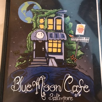 Blue Moon Cafe - Front of menu - Breakfast & Brunch Near Me - Baltimore, Maryland Blue Moon Cafe - Front of menu - Breakfast & Brunch Near Me - Baltimore, Maryland
