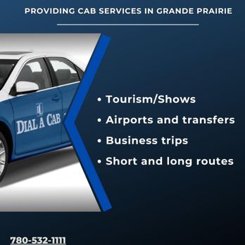 Dial A Cab - Taxis Near Me - Grande Prairie, Alberta Dial A Cab - Taxis Near Me - Grande Prairie, Alberta