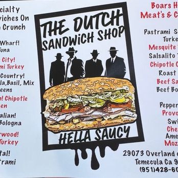The Dutch Sandwich Shop - Menu - Sandwiches Near Me - Temecula, California The Dutch Sandwich Shop - Menu - Sandwiches Near Me - Temecula, California