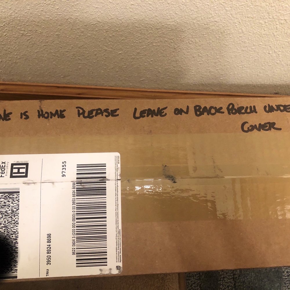 THE SENDER TOOK THE TIME TO WRITE ON THE BOX WHAT TO DO IF NO ONE WAS HOME. THE SENDER TOOK THE TIME TO WRITE ON THE BOX WHAT TO DO IF NO ONE WAS HOME.