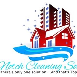 Top Notch Cleaning Solutions - We live by our Motto!!