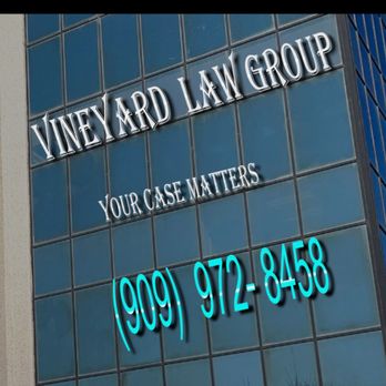 Vineyard Law Group - Affordable and Experienced Trial Lawyer - Lawyers Near Me - Ontario, California Vineyard Law Group - Affordable and Experienced Trial Lawyer - Lawyers Near Me - Ontario, California