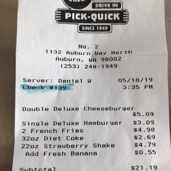 PICK-QUICK Drive In - Receipt - Burgers Near Me - Auburn, Washington PICK-QUICK Drive In - Receipt - Burgers Near Me - Auburn, Washington