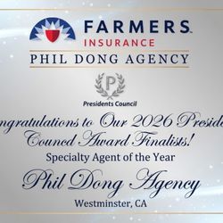 Farmers Insurance - Phil Dong Agency - Proud to be in 2026 Presidents Council Award Finalists!! Specialty Agent of the Year!!