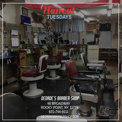 George's Rocky Point Barber Shop - Haircut Tuesdays at George's Rocky Point Barber Shop. Open since 1948, the longest running business in Rocky Point. Open 8am-5:30pm.