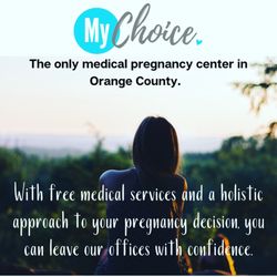 MyChoice Pregnancy Center - Still open and serving patients!