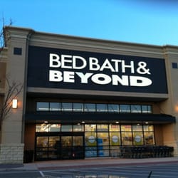 Bed Bath & Beyond - Storefront in strip mall. Next door to a pet smart.