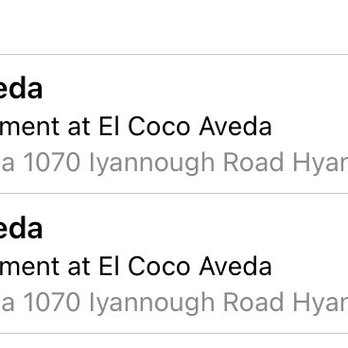 El Coco AVEDA - Proof I booked my appointment 6 weeks prior and only now received notification of his unavailability...weird. - Hair Salons Near Me - Hyannis, Massachusetts