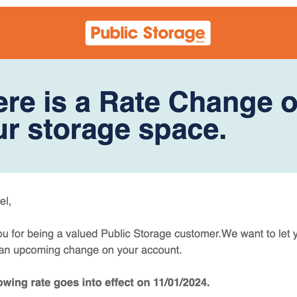 Public Storage - Screenshot of a message, "There is a Rate Change on your storage space," from Public Storage. - Self Storage Near Me - Plano, Texas Public Storage - Screenshot of a message, "There is a Rate Change on your storage space," from Public Storage. - Self Storage Near Me - Plano, Texas