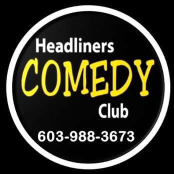 Headliners Comedy Club - Voted NH Best Comedy Club - Comedy Clubs Near Me - Manchester, New Hampshire Headliners Comedy Club - Voted NH Best Comedy Club - Comedy Clubs Near Me - Manchester, New Hampshire