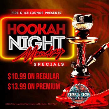 Fire N Ice - Hookah deals on Monday - Hookah Bars Near Me - Katy, Texas