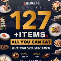 Aikan Sushi & Ramen - Launching 9/8/26
CLASSIC127+ itemsLunch $35.99 | Dinner $42.99