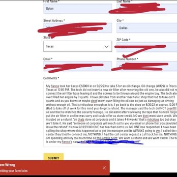 Take 5 Oil Change - Their complaint form on their website doesn't work I tried 6 times. Ridiculous - Oil Change Stations Near Me - Frisco, Texas Take 5 Oil Change - Their complaint form on their website doesn't work I tried 6 times. Ridiculous - Oil Change Stations Near Me - Frisco, Texas