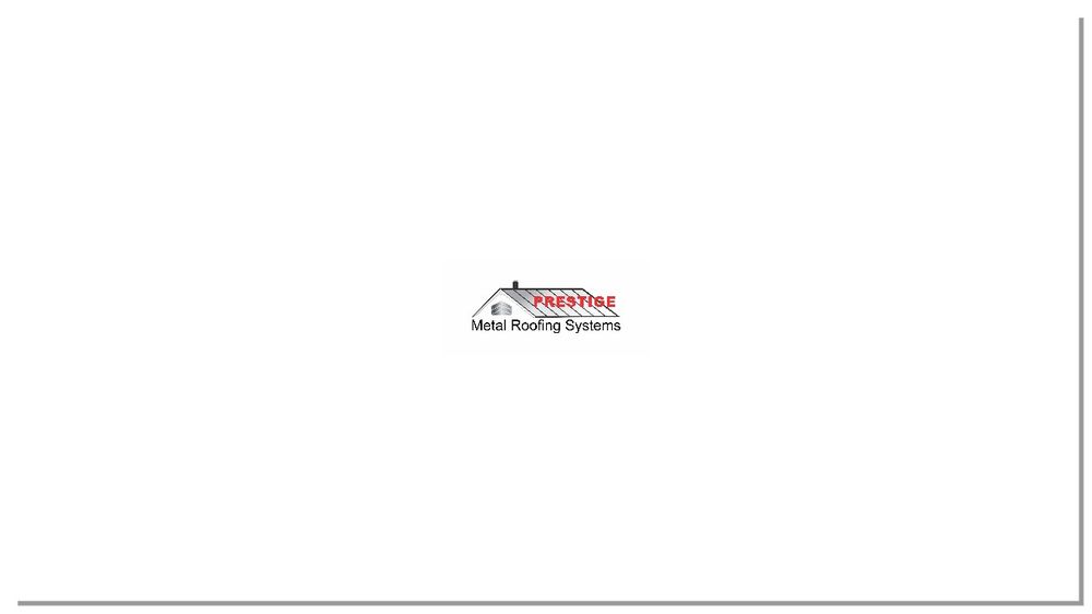 Slide of Prestige Metal Roofing Systems