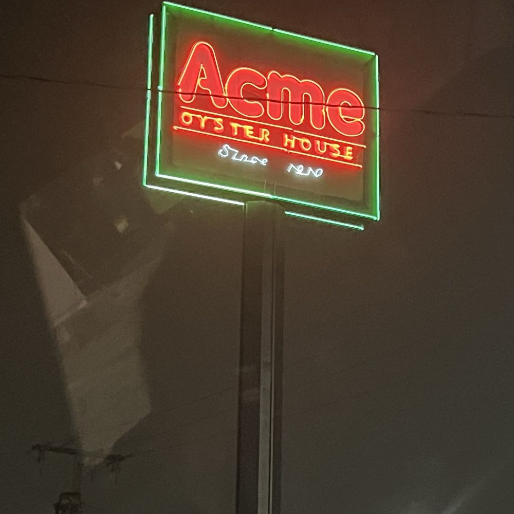 Acme Oyster House - Pic of the sign... - Seafood Near Me - Metairie, Louisiana Acme Oyster House - Pic of the sign... - Seafood Near Me - Metairie, Louisiana