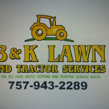 B&K Lawn and Tractor Services - Lawn Services Near Me B&K Lawn and Tractor Services - Lawn Services Near Me