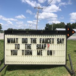 Sudsy Cheeks Soap - Our marquee in front of the store always has something snarky