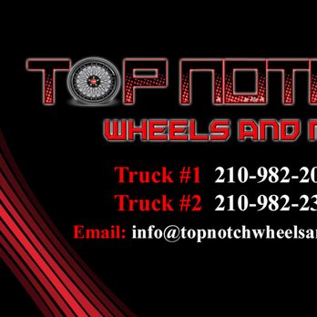 Top Notch Wheels And More - Roadside Assistance Near Me - San Antonio, Texas Top Notch Wheels And More - Roadside Assistance Near Me - San Antonio, Texas