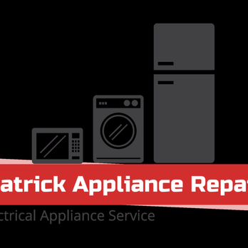 Patrick Appliance Repair - Affordable expert service for all household appliances. - Appliances & Repair Near Me Patrick Appliance Repair - Affordable expert service for all household appliances. - Appliances & Repair Near Me