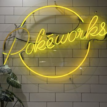 Pokeworks - Neon signage inside - Poke Near Me - Irvine, California Pokeworks - Neon signage inside - Poke Near Me - Irvine, California