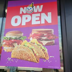 Jack in the Box - New Opening sign...they've been open about a month